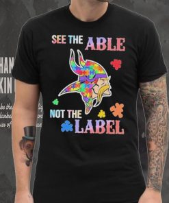 Minnesota Vikings Autism See The Able Not The Label Shirt