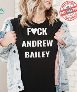 Missouri Fuck Andrew Bailey Shirt
