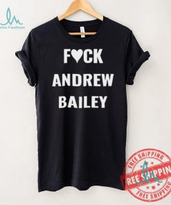 Missouri Fuck Andrew Bailey Shirt
