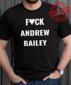 Missouri Fuck Andrew Bailey Shirt