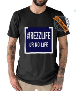 Money Talks #Rezzlife Or No Life Shirt