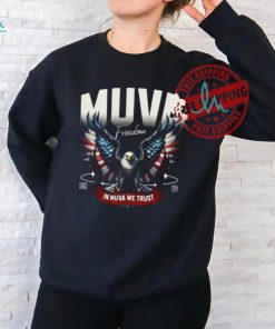 Muva Freedom In Muva We Trust Since 2024 T Shirt