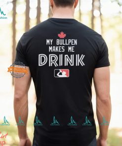 My Bullpen Makes Me Drink Shirt