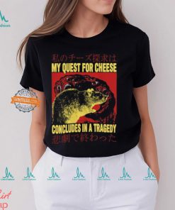 My Quest For Cheese Rat Japanese T Shirt