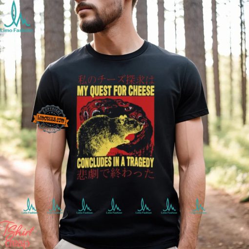 My Quest For Cheese Rat Japanese T Shirt
