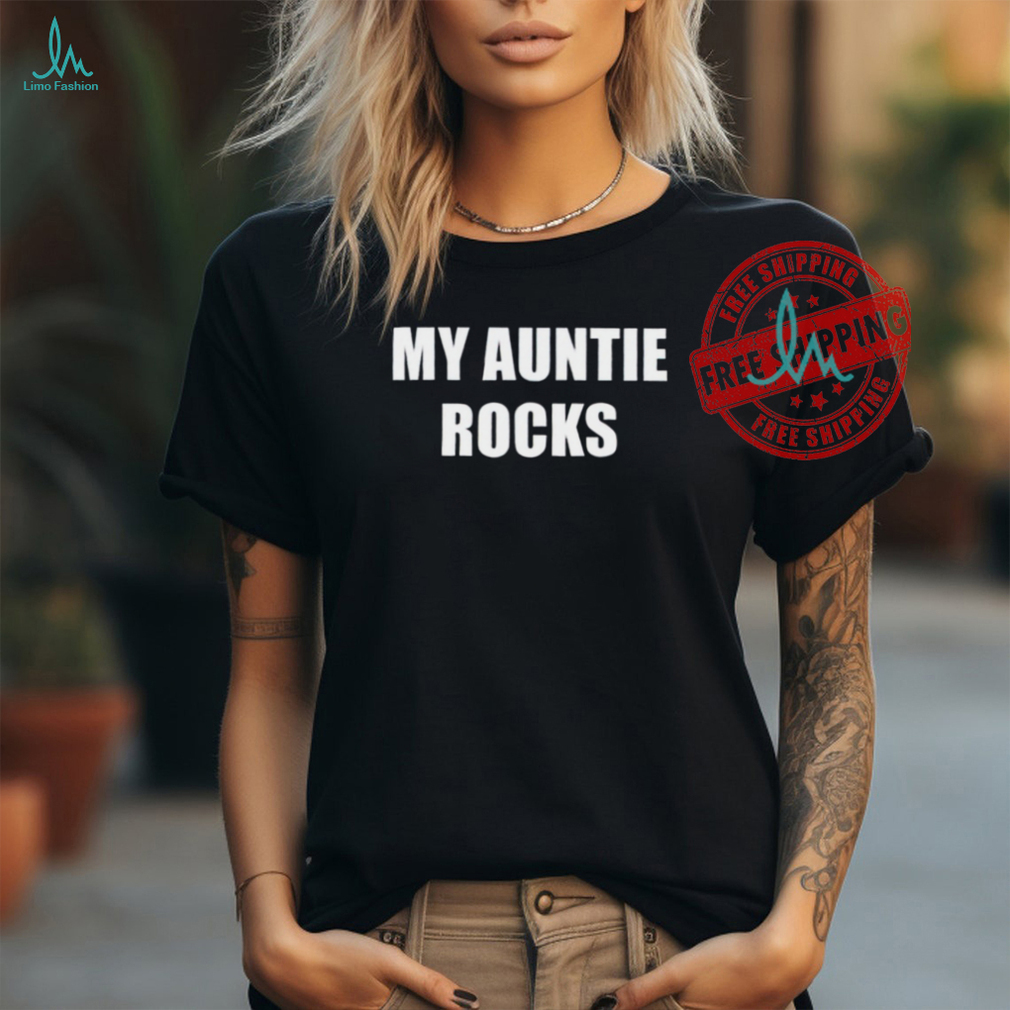 My auntie rocks shirt My auntie rocks shirt