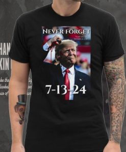 Never Forget Can’t Kill Me I’m Hard As A Mf Trump 7 13 24 Shirt