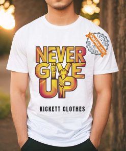 Never Give Up Over Size T Shirt