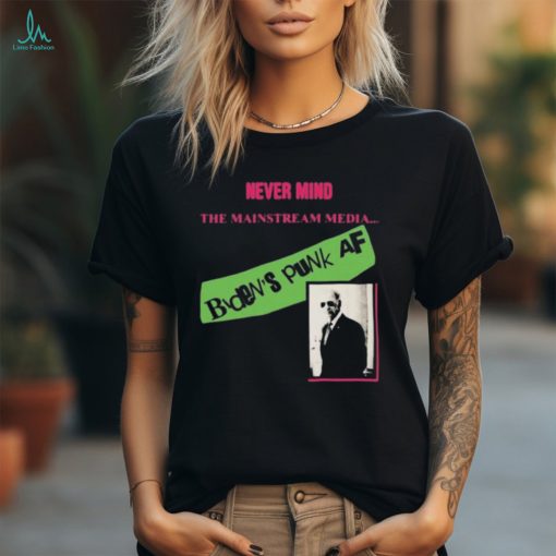 Never Mind The Mainstream Media Biden’s Punk Af Shirts