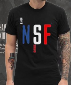 Never Strays Far Le Tour NSF Shirt, hoodie, sweater, long sleeve and tank top Never Strays Far Le Tour NSF Shirt