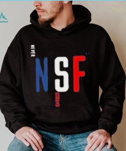 Never Strays Far Le Tour NSF Shirt, hoodie, sweater, long sleeve and tank top Never Strays Far Le Tour NSF Shirt
