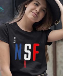 Never Strays Far Le Tour NSF Shirt, hoodie, sweater, long sleeve and tank top Never Strays Far Le Tour NSF Shirt