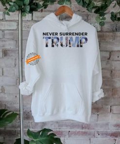 Never Surrender Trump Fist Pumping Shirt
