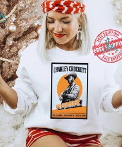Nice Charley crockett jul 19 2024 the fillmore philadelphia pa shirt