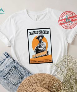 Nice Charley crockett jul 19 2024 the fillmore philadelphia pa shirt