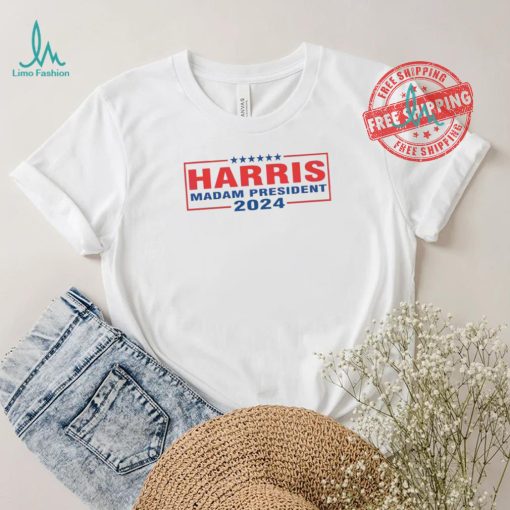 Nice Harris madam president 2024 supporter shirt