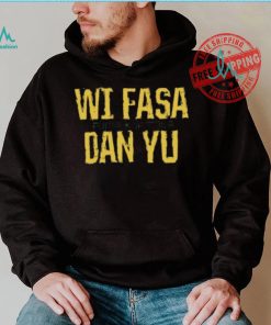 Nice Jamaica Wi Fasa Dan Yu T Shirt