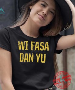 Nice Jamaica Wi Fasa Dan Yu T Shirt