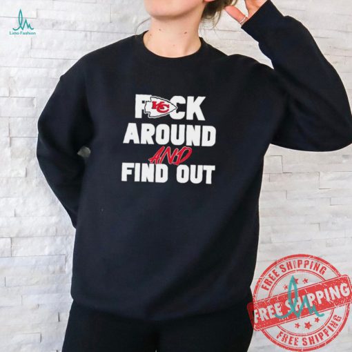 Nice Kansas City Chiefs fuck around and find out shirt
