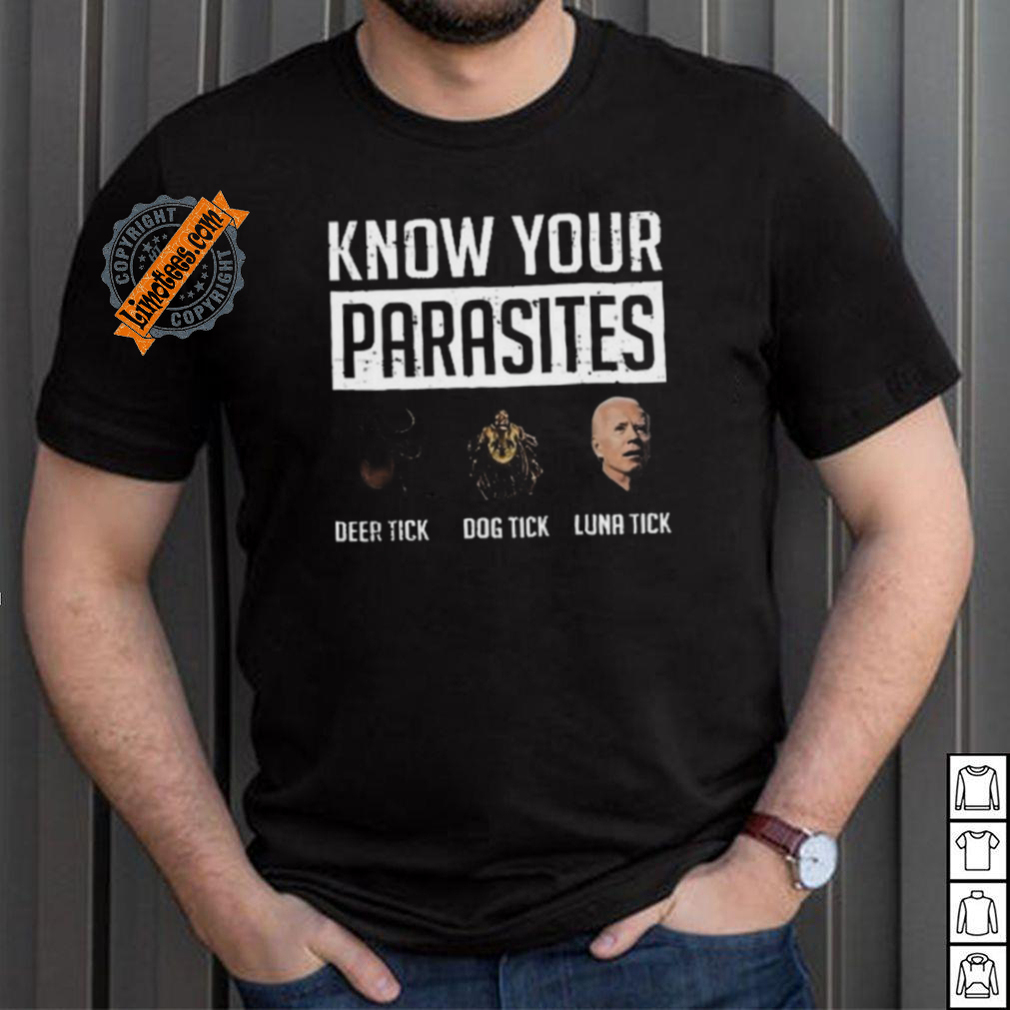 Nice Know your parasites shirt deer tick dog tick luna tick Nice Know your parasites shirt deer tick dog tick luna tick