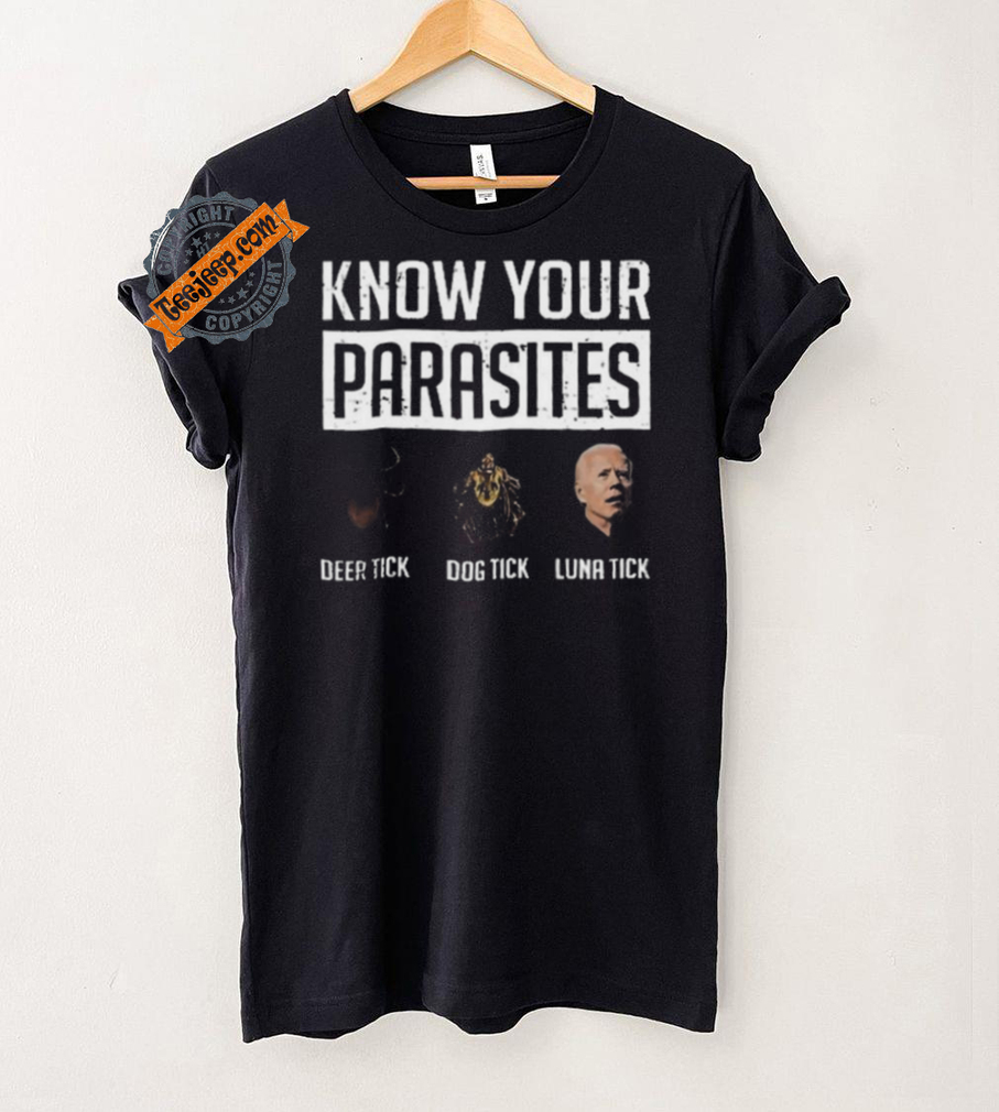 Nice Know your parasites shirt deer tick dog tick luna tick Nice Know your parasites shirt deer tick dog tick luna tick