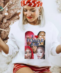 Nicki Sexyy Red Bbtrickz Anycia Karrahbooo I Love Female Rap Shirt