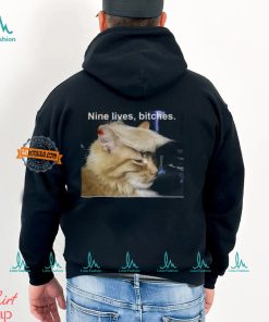 Nine Lives Bitches Tee Shirt