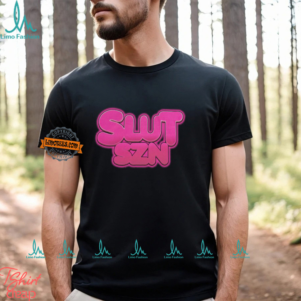 Nle Choppa Slut Szn Tee Shirt Nle Choppa Slut Szn Tee Shirt