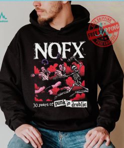 Nofx Pid 30 Years Of Punk In Drublic 2024 Shirt