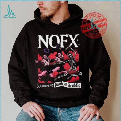 Nofx Pid 30 Years Of Punk In Drublic 2024 Shirt