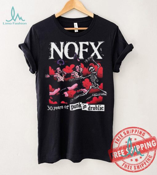Nofx Pid 30 Years Of Punk In Drublic 2024 Shirt