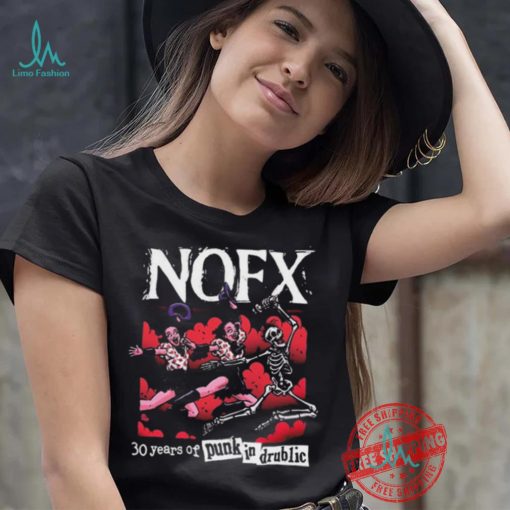 Nofx Pid 30 Years Of Punk In Drublic 2024 Shirt