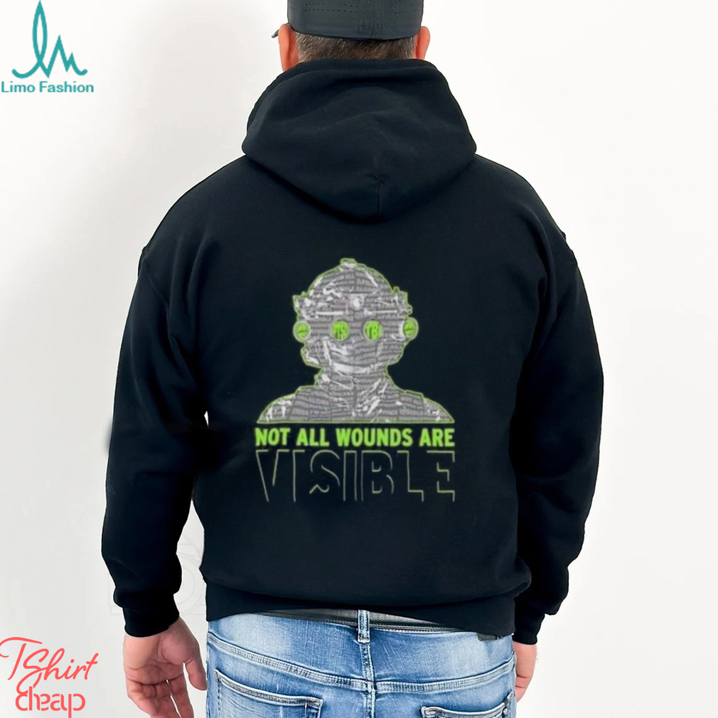 Not All Wounds Are Visible Shirt Not All Wounds Are Visible Shirt
