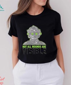 Not All Wounds Are Visible Shirt