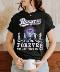 Not Just When We Win Texas Rangers Fan Abbey Load Team Player Signature T Shirt