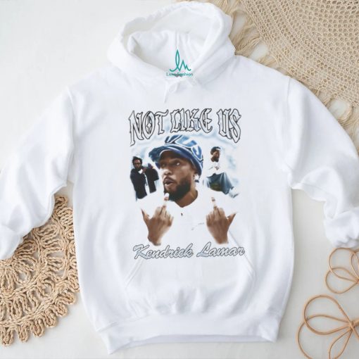 Not like dike is kendrick lamar shirt