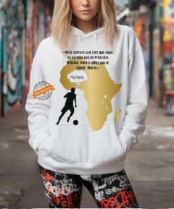 Nous savions que tant que nous ne serions pas en première Division vous n’alliez pas le signer mercI T shirt