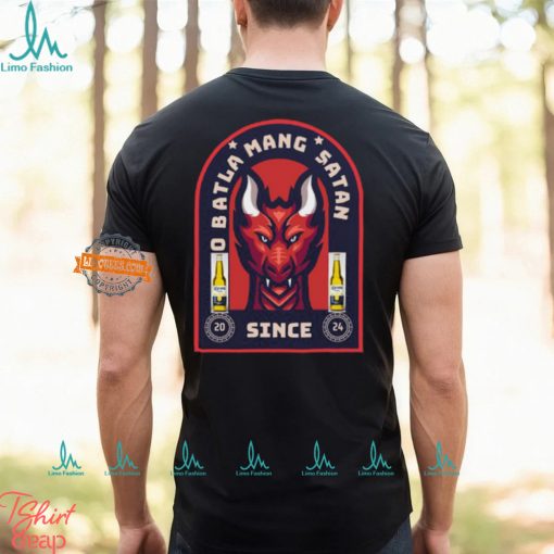 O Batla Mang Satan Since 2024 Shirt