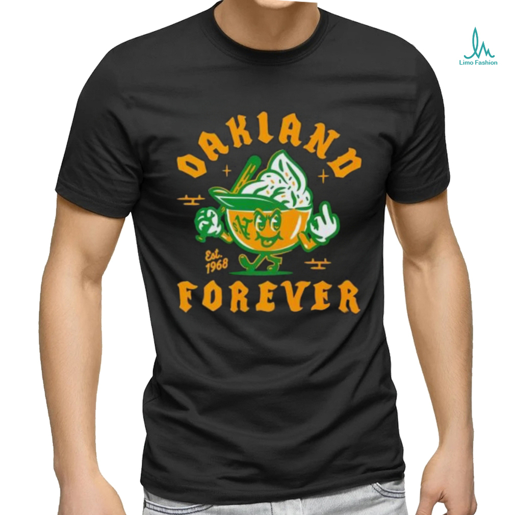 Oakland Athletics Forever Est 1968 Cream In Hemets Funny Shirt Oakland Athletics Forever Est 1968 Cream In Hemets Funny Shirt
