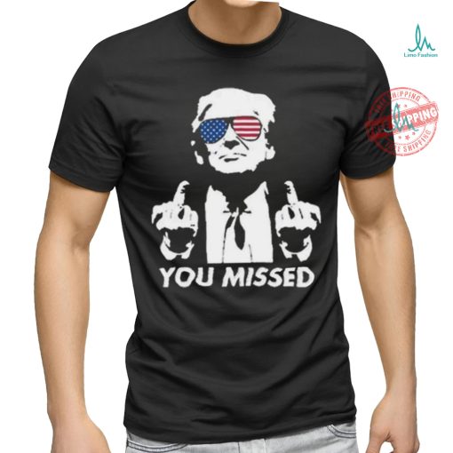 Official 39 84 Donald Trump Tee Shirt YOU MISSED FIGHT! MAGA shirt