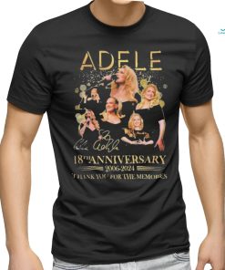 Official Adele 18th Anniversary 2006 2024 Thank You For The Memories T Shirt