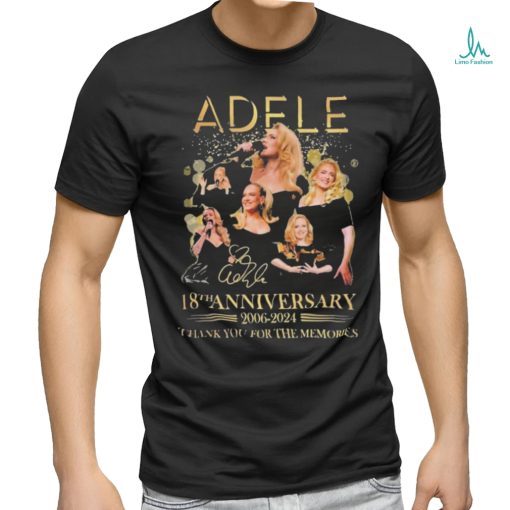 Official Adele 18th Anniversary 2006 2024 Thank You For The Memories T Shirt