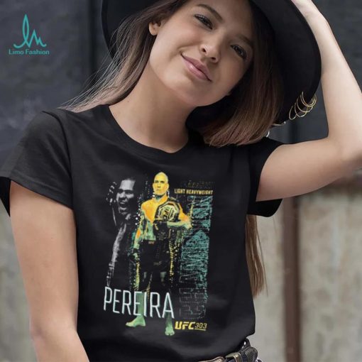 Official Alex Pereira #AndStill Light Heavyweight Champion of the World UFC 303 shirt