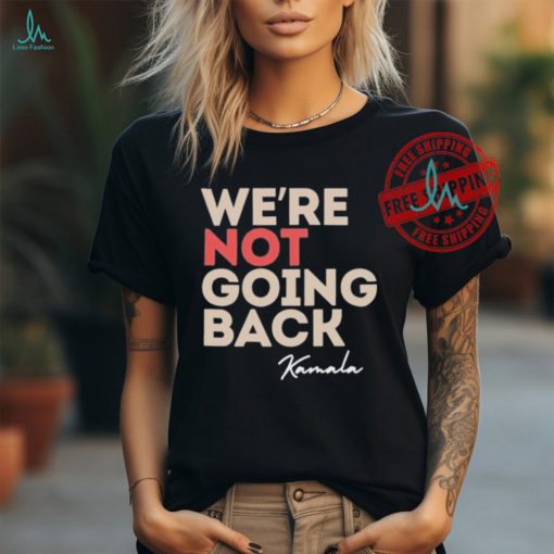 Official Alex cole we’re not going back Kamala T shirt