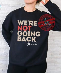 Official Alex cole we’re not going back Kamala T shirt