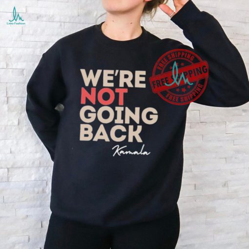 Official Alex cole we’re not going back Kamala T shirt