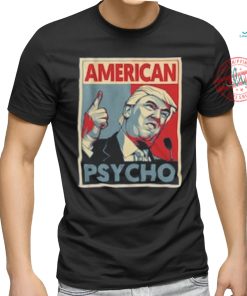 Official American Psycho Trump t shirt