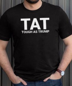 Official Amricna Trump 2024 Tough As Trump Tat Pa Rally 2024 Save Our Republic Usa Flag T Shirt