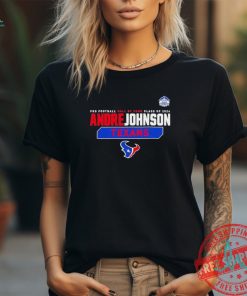 Official Andre Johnson Houston Texans pro football hall of fame class of 2024 shirt