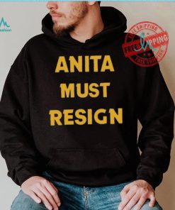 Official Anita Must Resign Shirt